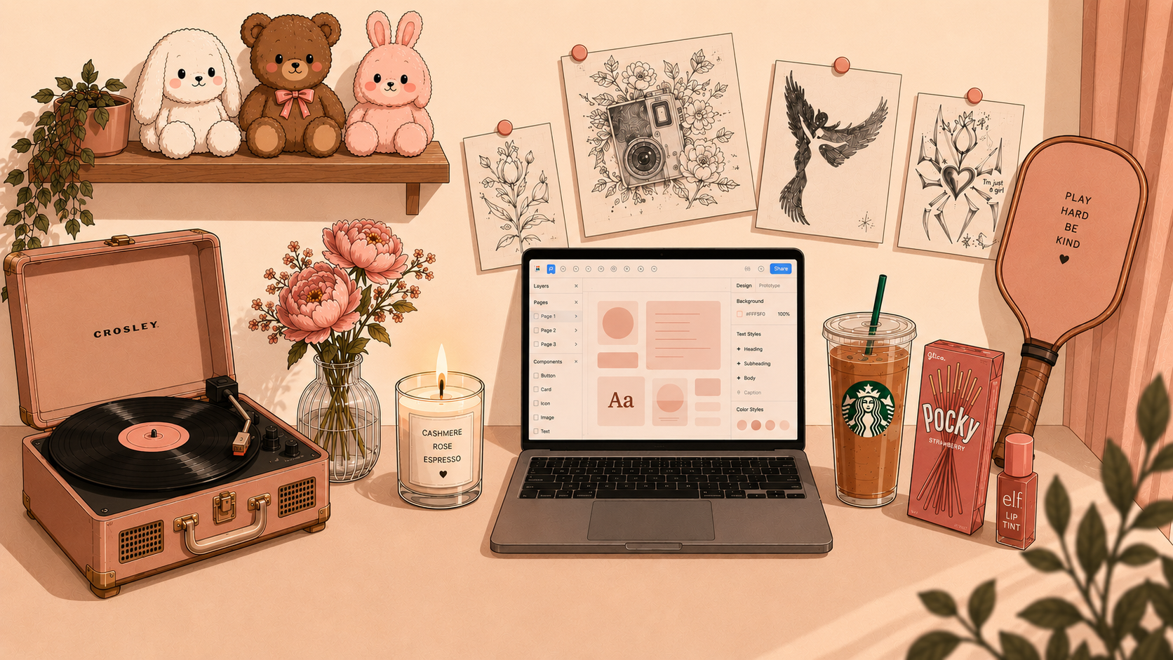 Illustration of Ananya's desk: Crosley record player, peonies in a glass vase, a Cashmere Rose Espresso candle, a laptop showing a Figma file, four pinned sketches on the wall, plushies on a shelf, an iced Starbucks, strawberry Pocky, elf lip tint, and a pickleball paddle that reads Play Hard Be Kind.